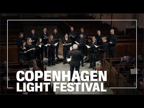 Copenhagen Light Festival 2024 - Tyst är det rum - Mogens Dahl Kammerkor